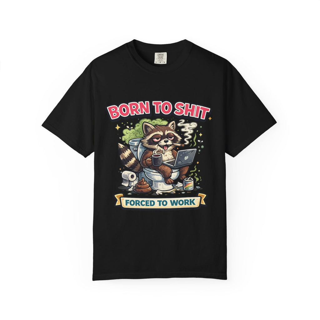 Born To Shit